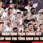 Nhận Định Trận Chung Kết Cúp Nhà Vua Tổng Quan Chi Tiết